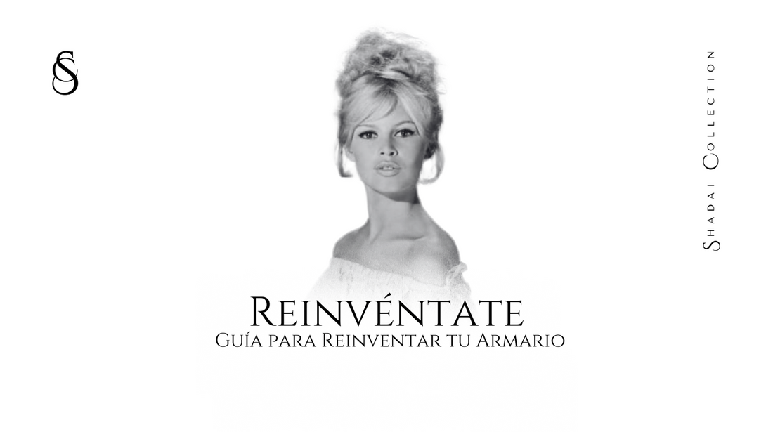 Reinvéntate; Guía para Reinventar tu Armario